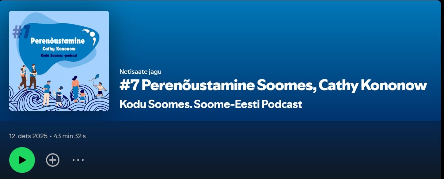 Cathy Kononow räägib eestikeelse perenõustamiskeskuse loomisest | Kodu Soomes Podcast
