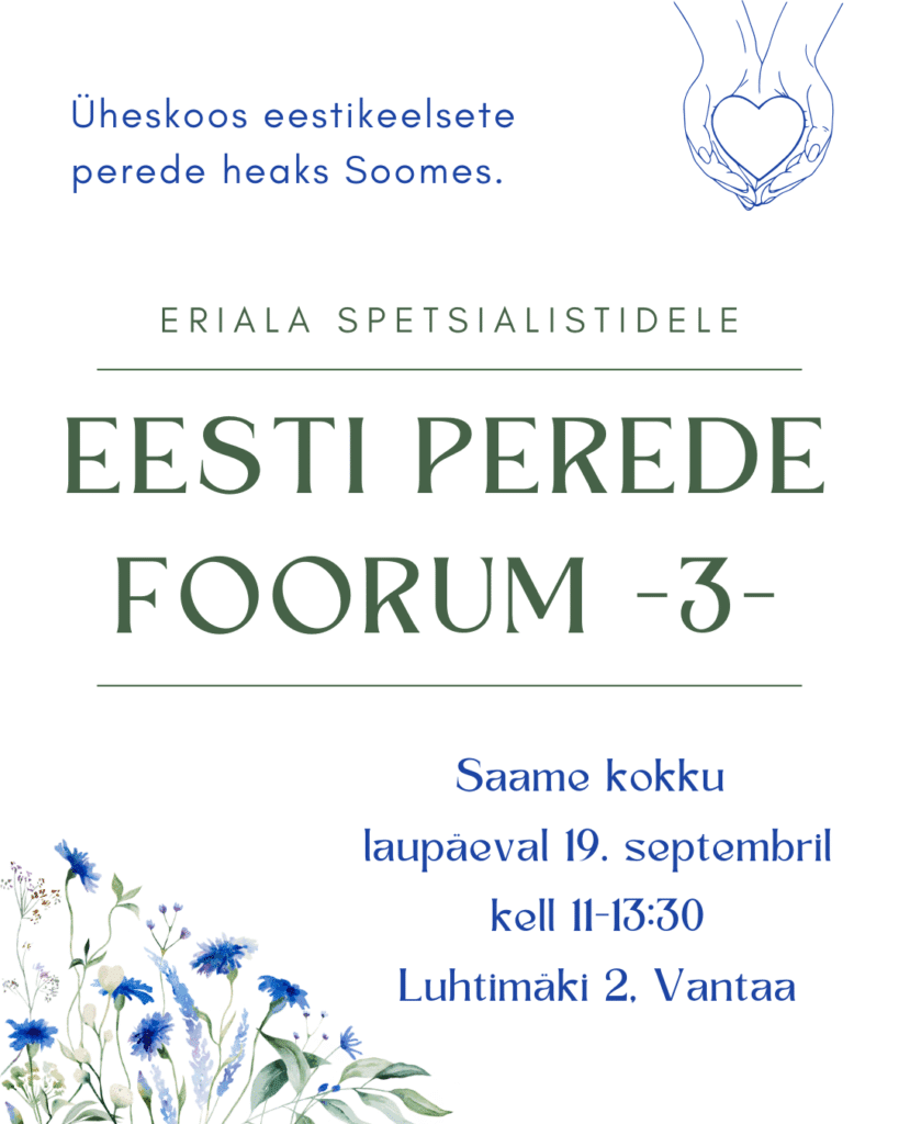 Eesti perede foorum -3-  Soomes tegutsevate eestikeelsete spetsialistide kohtumine
